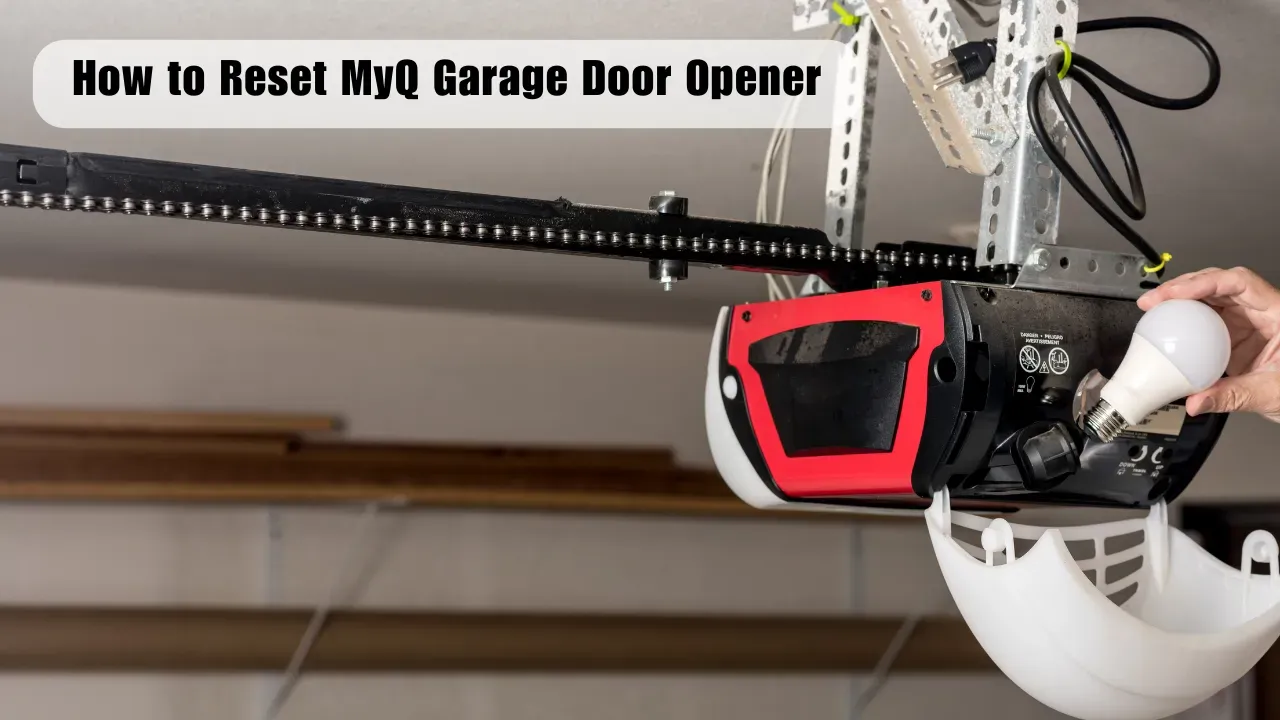 How to Reset a MyQ Garage Door Opener